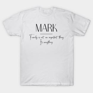 Mark Family, Mark Name, Mark Middle Name T-Shirt